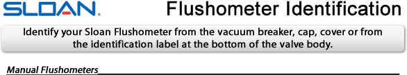 Sloan Flushometer Identification